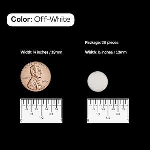 May include: Off-white round pill with a diameter of 3/4 inches or 19 mm. The pill is shown next to a ruler for size comparison. The pill is also shown next to a US penny for size comparison. The package contains 36 pills.