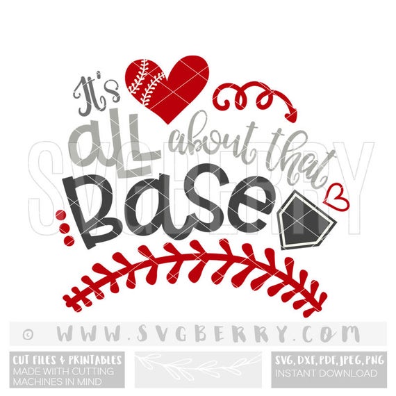 Download Its All About That Base SVG / Baseball Svg Baseball Mom Shirts