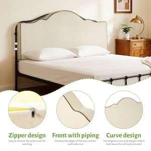 May include: A bed frame with a cream-colored headboard featuring a curved design and black trim. The bed has a black metal frame and is made up with white sheets and pillows. The headboard has a zipper design for easy cover removal.