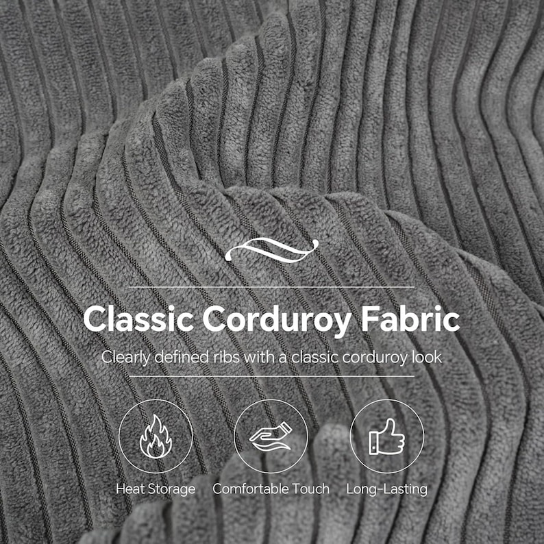 May include: A gray corduroy fabric with clearly defined vertical ribs. The image includes the text Classic Corduroy Fabric, Clearly defined ribs with a classic corduroy look, Heat Storage, Comfortable Touch, and Long-Lasting with icons.
