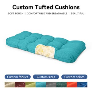 May include: A turquoise custom tufted cushion with a section cut away to show the interior foam. The text reads: Custom Tufted Cushions, Soft Touch, Comfortable and Breathable, Beautiful. Additional text: Custom fabrics, Custom sizes, Custom colors.