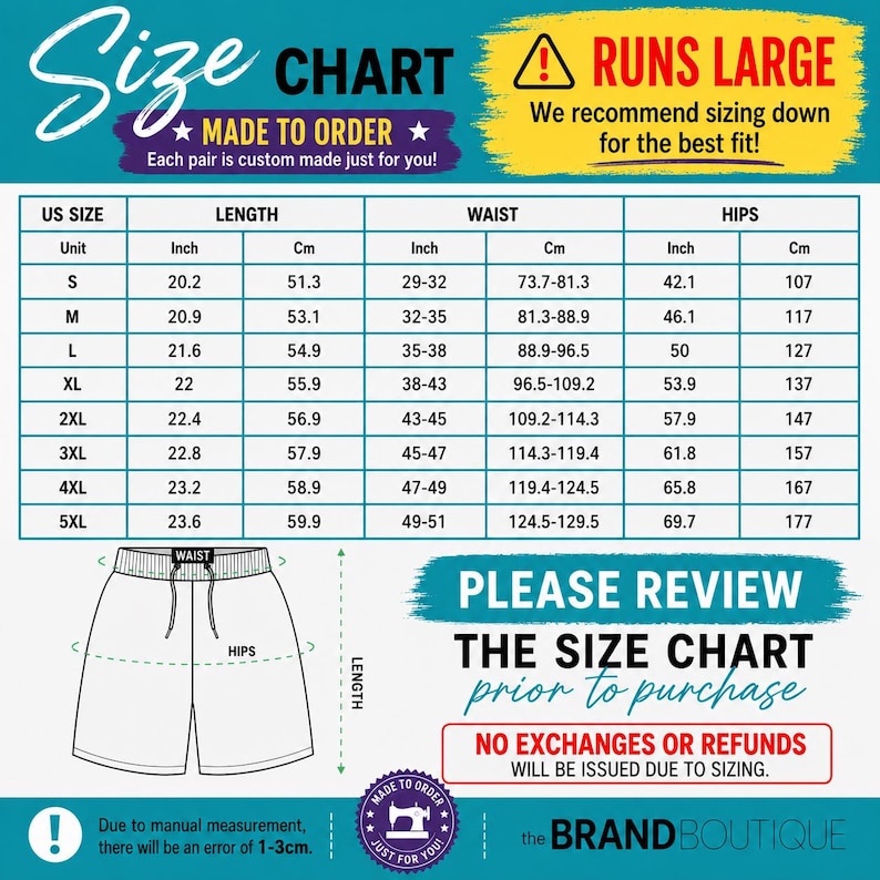 May include: A size chart for shorts featuring a table with US sizes S through 5XL, listing length, waist, and hip measurements in inches and centimeters. The graphic includes text stating RUNS LARGE, MADE TO ORDER, and PLEASE REVIEW THE SIZE CHART.