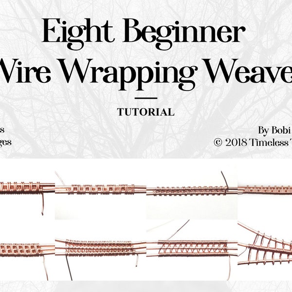 Acht Anfänger Wire Wrapping Weaves | Drei 2-Draht-Gewebe und fünf 3-Draht-Gewebe