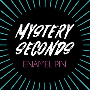 Mystery Seconds Enamel Pin Grab Bag Surprise