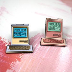 Never Read The Comments Enamel Pin image 1