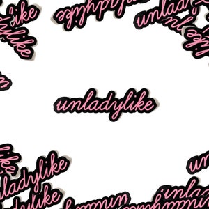 Unladylike Vinyl Weather-Proof Sticker image 1