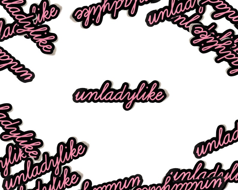 Unladylike Vinyl Weather-Proof Sticker image 1