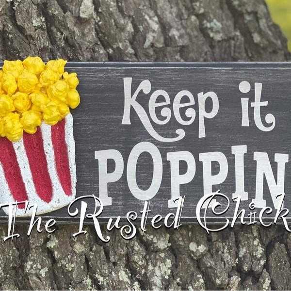 KEEP IT Poppin popcorn sign, Popcorn sign, Movie sign, Circus Sign, Handmade Sign,Everyday Sign, Home Decor, Wreath Attachment, Wooden Sign