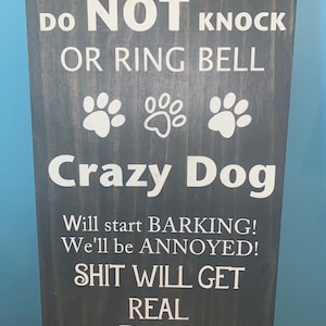 Do Not Ring Door Bell Dog Barking Porch Sign