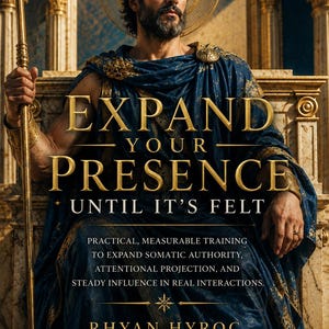 Può includere: Una copertina di libro con una figura barbuta in tunica blu con finiture dorate, seduta su un trono con un bastone. Il testo recita: EXPAND YOUR PRESENCE UNTIL IT'S FELT, PRACTICAL, MEASURABLE TRAINING TO EXPAND SOMATIC AUTHORITY, RHYAN HYROC MASTER TEACHER.