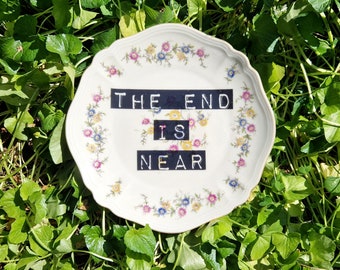 The End is Near Vintage Side Plate