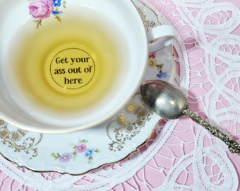 Get your Ass out of here Vintage Teacup/Saucer Set, Insult Teacup, Funny Teacup