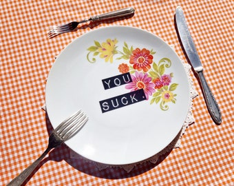 You Suck Vintage Dinner Plate