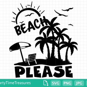 Beach SVG, Beach Please Svg, Summer Vacation Ocean Palm Tree Clipart, Png, Dxf, Pdf - PT1381