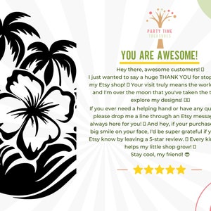 Op de afbeelding: Zwart-witte illustratie van een tropische bloem met palmbomen en golven. De tekst "YOU ARE AWESOME!" is vetgedrukt. De tekst eronder luidt "Hey there, awesome customers! I just wanted to say a huge THANK YOU for stopping by my Etsy shop! Your visit truly means the world to me, and I'm over the moon that you've taken the time to explore my designs! If you ever need a helping hand or have any questions, please drop me a line through an Etsy message. I'm always here for you! And hey, if your purchase puts a big smile on your face, I'd be super grateful if you'd let Etsy know by leaving a 5-star review. Every kind word helps my little shop grow! Stay cool, my friend!"