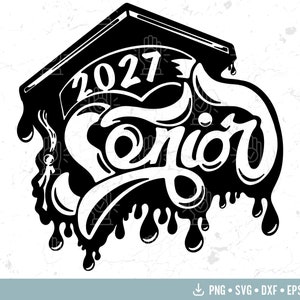 Senior 2027 Svg, Class of 2027 Svg, High School Graduation Cut File, Back to School Svg, Freshman 2027 Svg