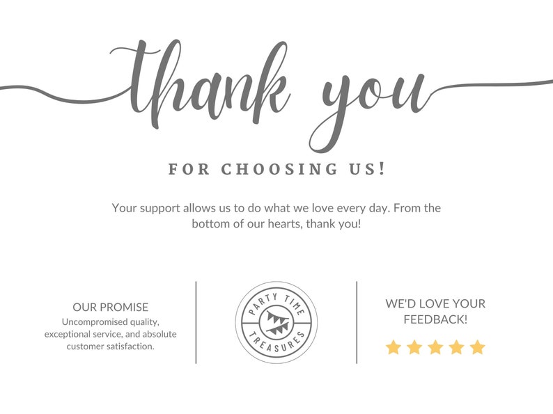 Peut inclure: Une carte blanche avec l'expression "thank you" en &eacute;criture cursive, suivie de "FOR CHOOSING US!". La carte comprend &eacute;galement du texte sur le support client, un logo et une demande de commentaires.