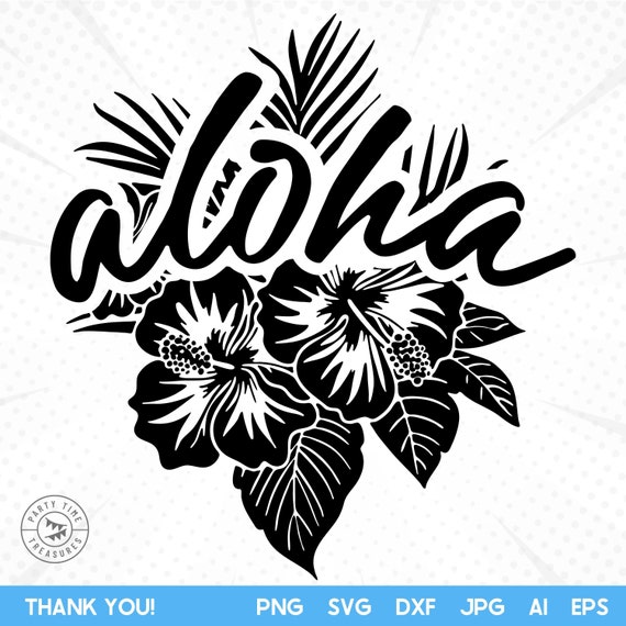 Aloha♡ Aloha Hibiscus Flower Summer Shirt SVG, Floral Hawaiian