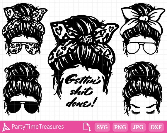 Messy Bun SVG, Mom Life Svg, Hairstylist Messy Hair Bun Svg Files, Dxf, Pdf - PT1310