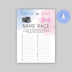 Puede incluir: Un juego de baby shower imprimible con un fondo de acuarela azul y rosa. El juego se llama "Burnouts or Bows: Name Race". Los jugadores escriben un nombre de beb&eacute; para cada letra del alfabeto. La persona con m&aacute;s puntos gana.