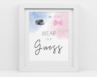 Puede incluir: Un cartel blanco enmarcado con un fondo de acuarela azul y rosa. El cartel dice "Burnouts or Bows Wear Your Guess". Hay un neumático negro y un lazo rosa en el cartel.