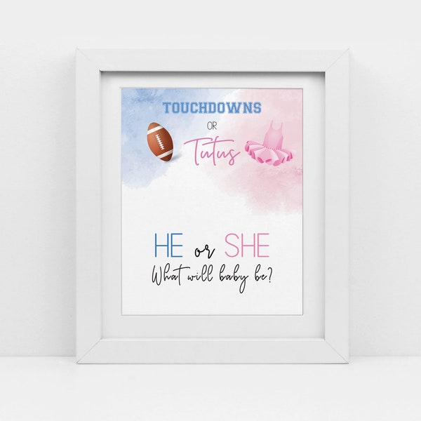 Touchdowns Or Tutus, Sonogram Photo Sign, boy or girl gender, Ultrasound Sign,printable pdf, Football or ballet, cy084