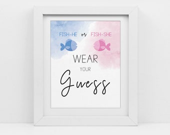 Fishing Theme Gender Reveal, Wear Your Guess sign, Fish he or Fish she, blue and pink, instant download, printable pdf, CY102