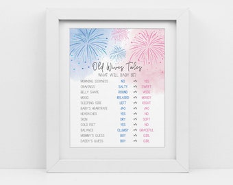 May include: A printable gender reveal game with a blue and pink watercolor background and fireworks. The game is titled "Old Wives Tales" and asks "What will baby be?" with a list of pregnancy symptoms and their supposed gender predictions.