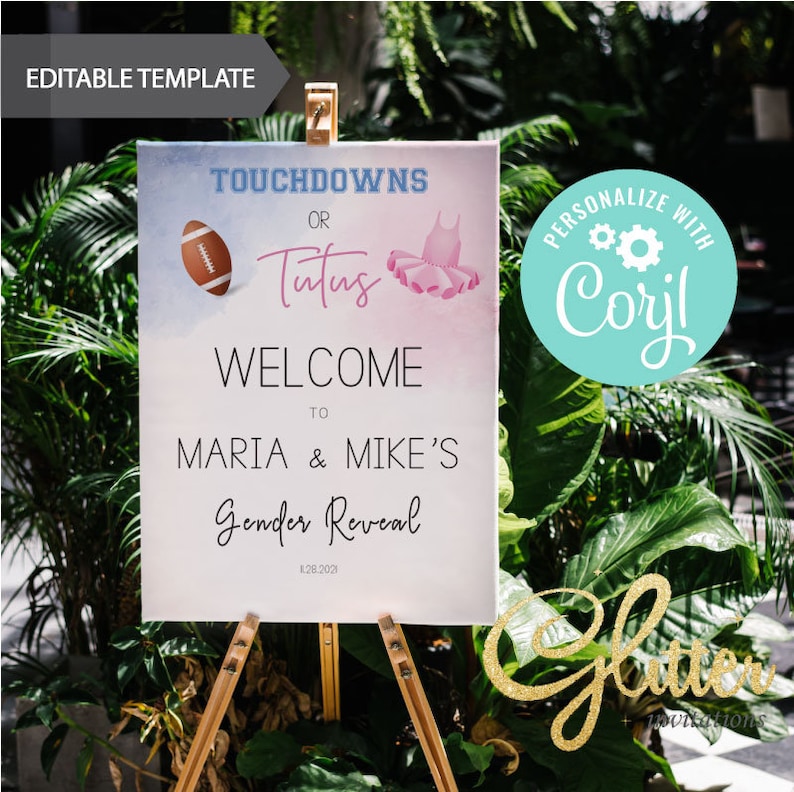 May include: A gender reveal sign on a wooden easel. The sign has a watercolour background with text that reads "Touchdowns or Tutus" and "Welcome to Maria & Mike's Gender Reveal." A football and a tutu are also depicted.
