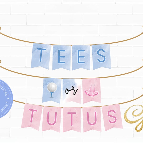 Tees or Tutus Gender Reveal, Golf Gender Reveal, Decoration Banner Bunting Flags, blue and pink, PDF Instant download, printable pdf, cy103