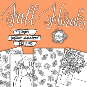 Fall Floral Colouring Sheets | 10 Pages | INSTANT DOWNLOAD | Adults and Kids