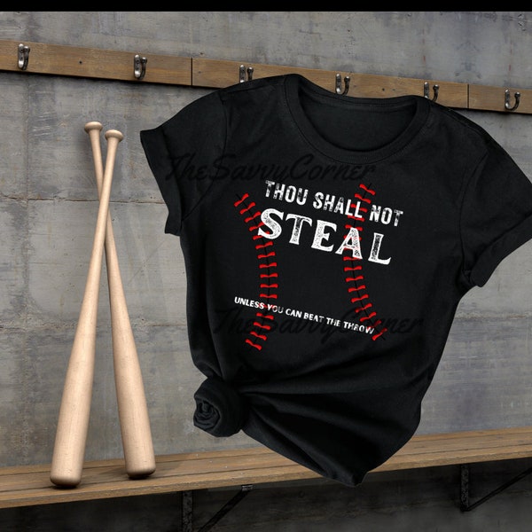 Thou Shall Not Steal/ Beat the Throw / Baseball / PNG / Baseball PNG / Baseball Mom Shirts