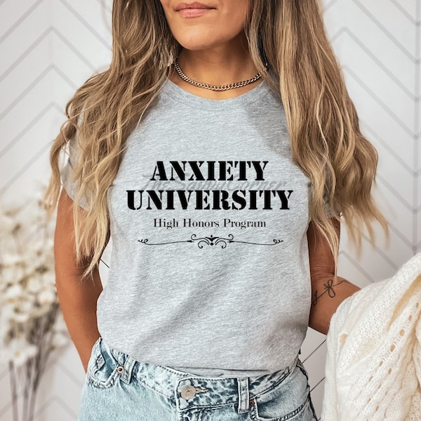 Anxiety University High Honors Program/ Anxiety Shirt/ Mental Health/ PNG