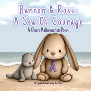 Barron & Ross, A sea of courage. A Chiari Malformation story for children