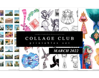 COLLAGE CLUB [MARCH 2022] Printables by jameslukeburkeCREATIVE