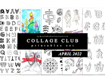 COLLAGE CLUB [APRIL 2022] Printables by jameslukeburkeCREATIVE