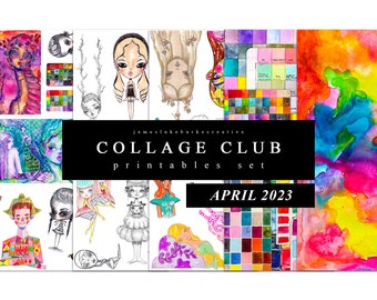 COLLAGE CLUB [APRIL 2023] Printables by jameslukeburkeCREATIVE