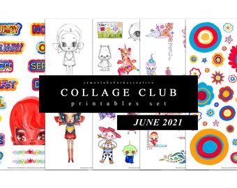 COLLAGE CLUB [JUNE 2021] Printables by jameslukeburkeCREATIVE