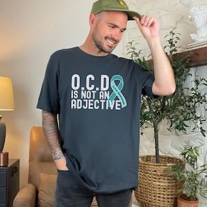 OCD is not an Adjective Shirt, Unisex OCD Awareness TShirt, OCD Support Warrior,Mental Health Advocate Shirt, Obsessive Compulsive Disorder