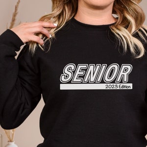 Senior 2023 Sweatshirt, Class of 2023, Graduate 2023 Crewneck, High School Senior Graduation Swaeter, College Senior, Unisex Senior Gift