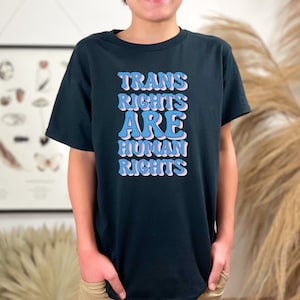 Trans Rechte sind Menschen Rechte Kinder Shirt, LGBTI + T-Shirt, Transgender Verbündete TShirt, Trans Rechte T-Shirt, Pride Month, Unterstützung Trans, Trans Pride