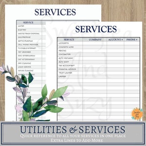 May include: A printable checklist for organizing utilities and services. The checklist is divided into two sections: Services and Utilities. The Services section includes a list of common services such as water, electric, waste/trash disposal, gas/propane, septic/pumping, cell phone provider, TV/cable/internet, pet groomer, dog veterinarian, cat veterinarian, dry cleaning, lawn service, house cleaning, and window cleaning. The Utilities section includes a list of common utilities such as locksmith, concrete work, fencing, contractor, auto mechanic, auto body, tax accountant, financial advisor, trust lawyer, and lawyer. The checklist also includes columns for company, account number, and phone number.