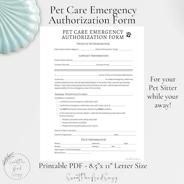 Pet Care Emergency Authorization Form, Pet Care, Pet Sitter, House Sitter, In Case of Injury, Emergency, Permission to take for Treatment