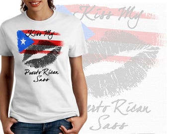 Puerto Rico T-Shirt Boricua Taino Kiss My PR Sass Women Cotton Tee