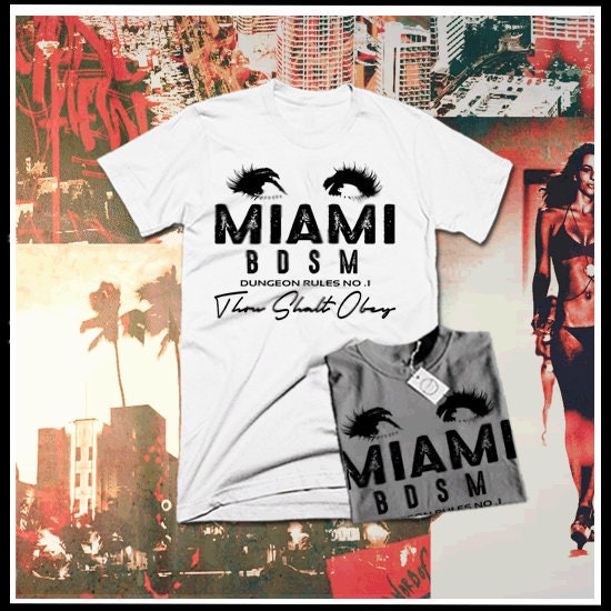 Miami Florida South Beach Sado Masochist BDSM Fetish T-Shirt Gag Bondage Dominant Submissive Thou Shalt Obey Quote