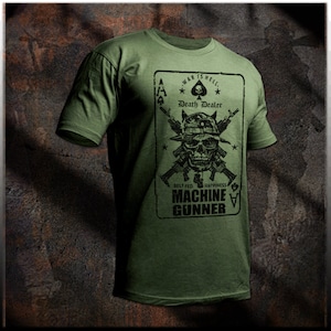 Machine Gunner t-shirt Military infantryman belt fed infantry quote combat veteran tee