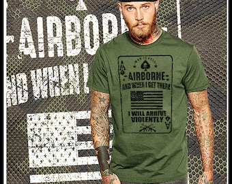Airborne Arrive Violently Combat Quote T-Shirt