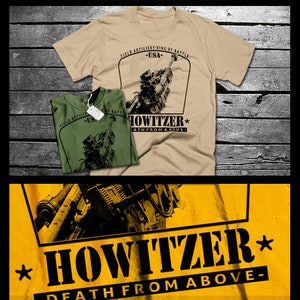 Field Artillery Howitzer Cannoneer King of Battle T-Shirt