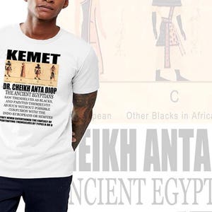 Kemetic T-Shirt Die alten Ägypter Cheikh Anta Diop Black History Month Revolutionary Tee