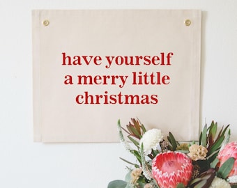 Have Yourself A Merry Little Christmas Canvas Banner, Holiday Wall Tapestry, Christmas Wall Flag, Boho Christmas Wall Decor, Holiday Banner